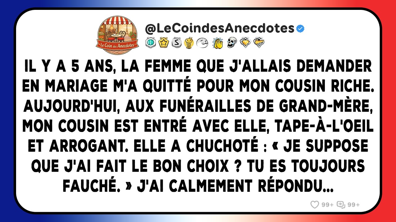 Il y a 5 ans, la femme que j'allais demander en mariage m'a quitté pour mon cousin riche.