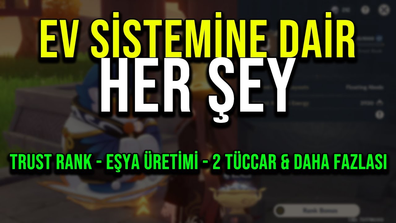 EV Sistemine Dair HER ŞEY | Trust Rank & Eşya Üretme | Genshin Impact Türkçe Rehber & Oynanış