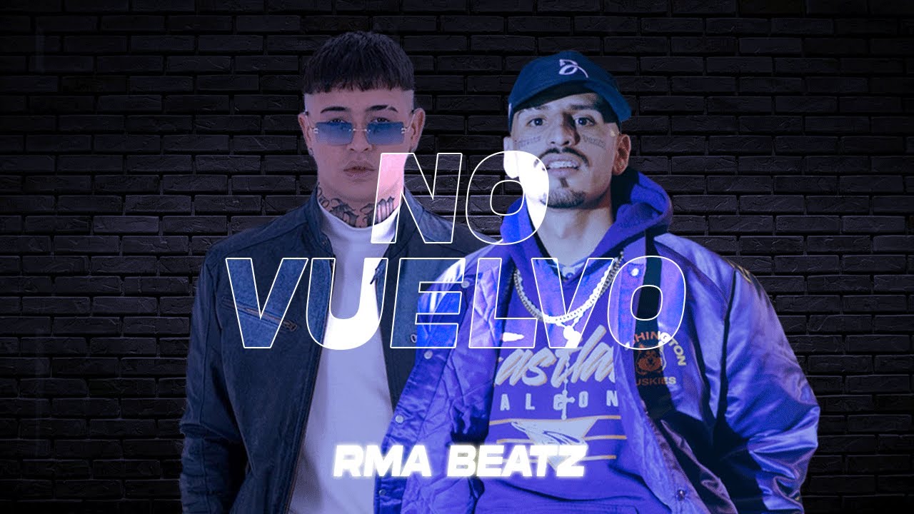 BM, EL NOBA - No Vuelvo (Prod. RMA BEATZ)