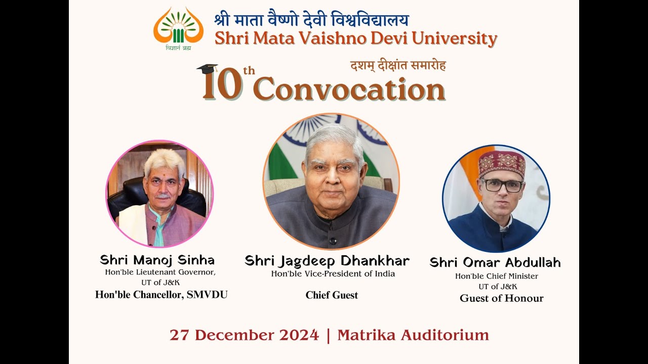 Welcome to the 10th Convocation of Shri Mata Vaishno Devi University    [SMVDU LIVE STREAMING ] DEMO