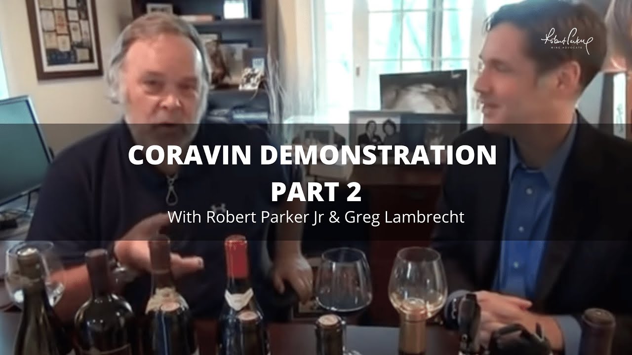 Robert Parker Coravin Demonstration Part 2