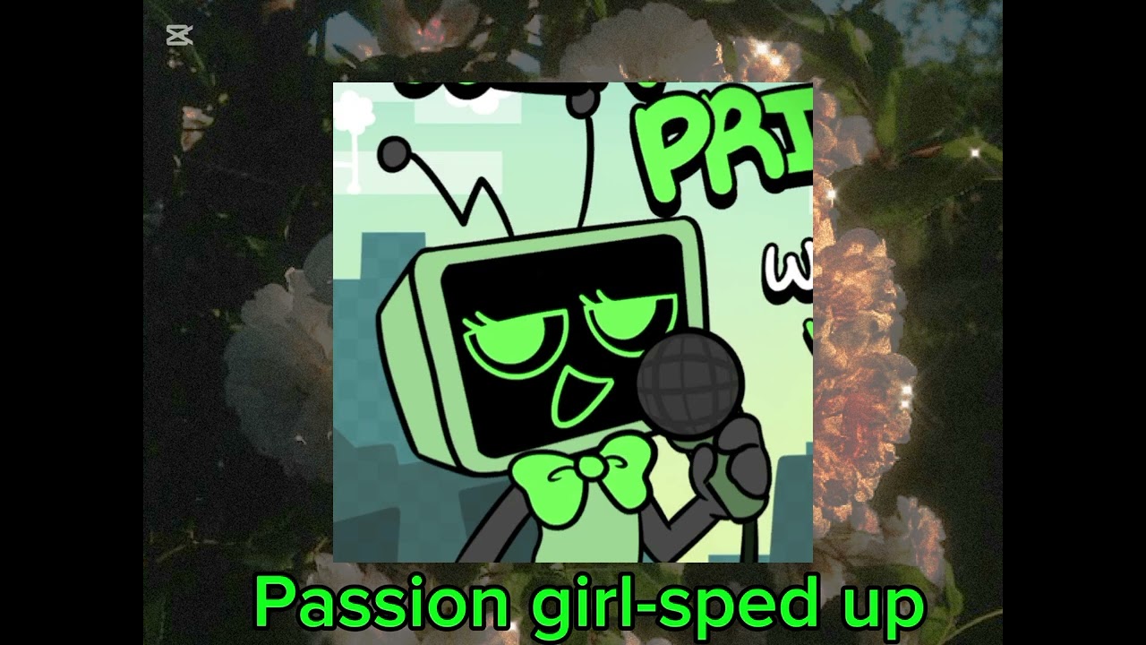 Passion girl (SPED UP)