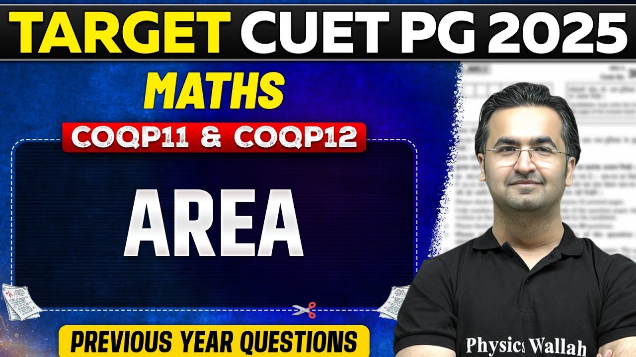 CUET PG 2025 Maths | Area | Concepts and Questions | PW