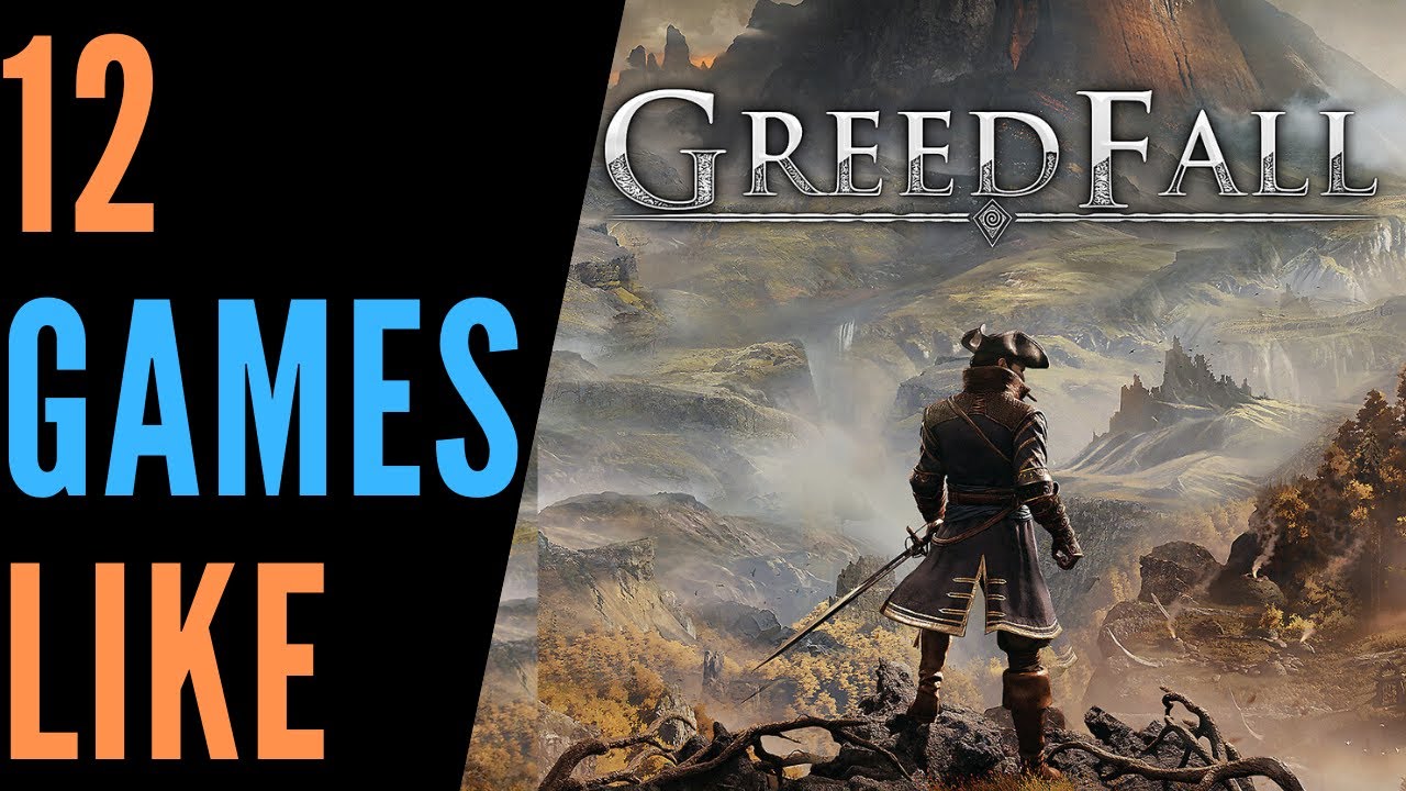 Games Like GreedFall | Like that? Try this!