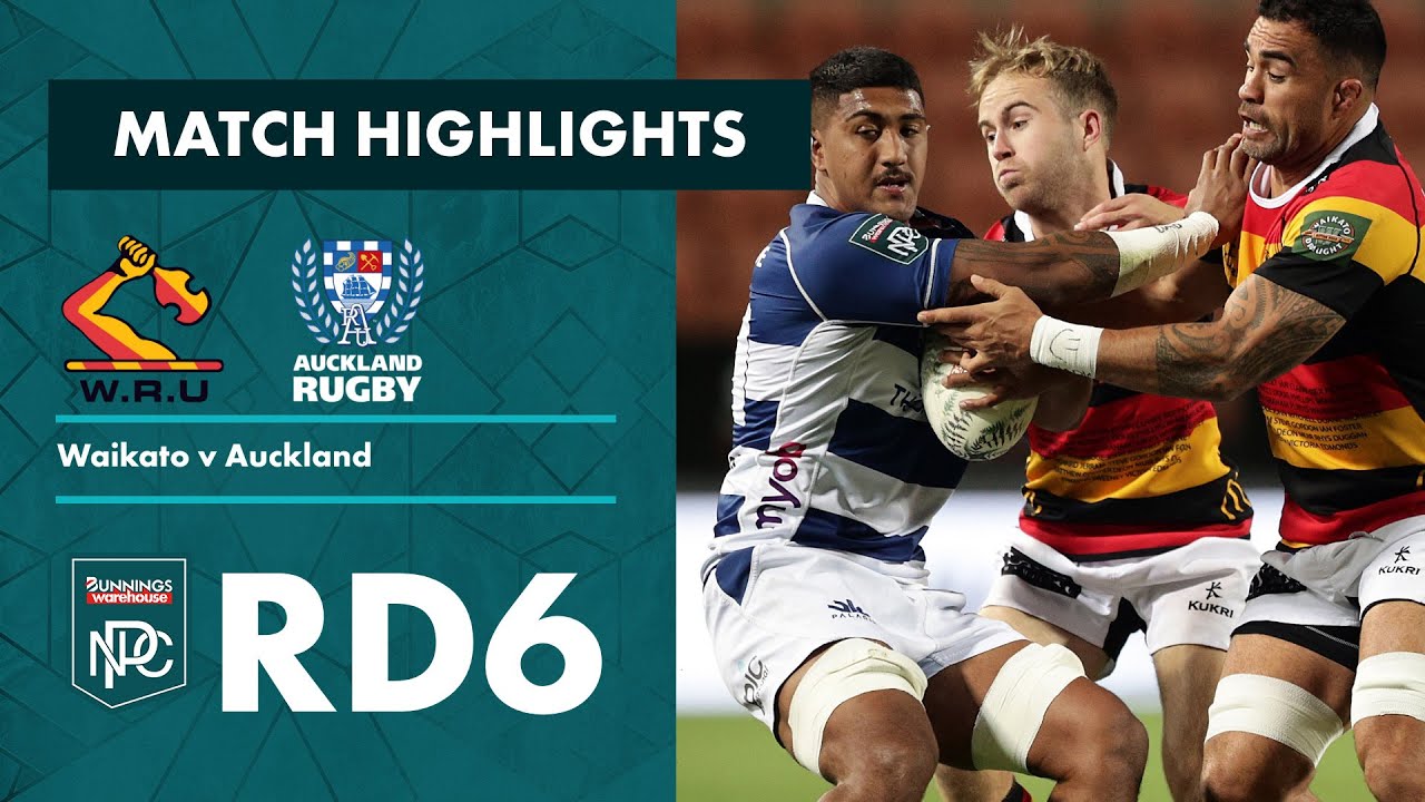 Bunnings NPC 2022 | Round 6 Highlights | Waikato v Auckland