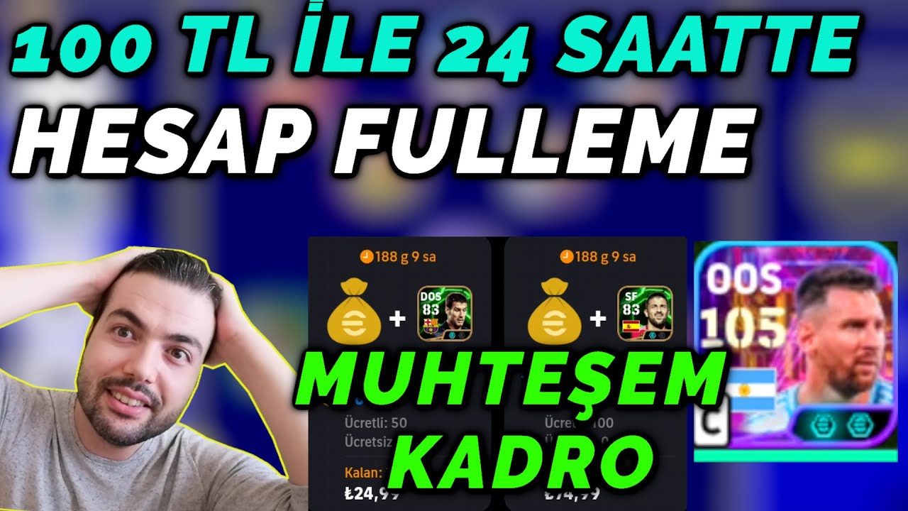100 TL İLE 24 SAATTE HESAP FULLEME 🪙1 GÜNDE MUHTEŞEM KADRO 😲eFootball Pes Mobile 2025