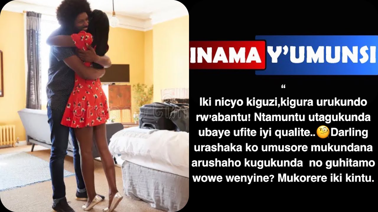 Inama yumunsi:Part 2.Honey urashaka ko umusore mukundana arushaho kugukunda noguhitamo wowe?Kora iki