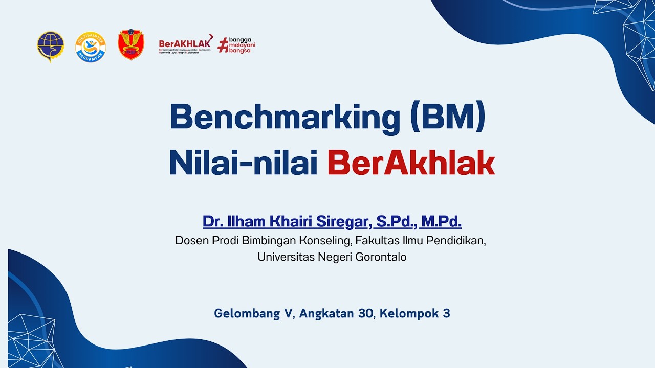 Tugas 3 Pembelajaran Agenda II Kelompok 3  : Benchmarking (BM) Nilai-nilai BerAkhlak