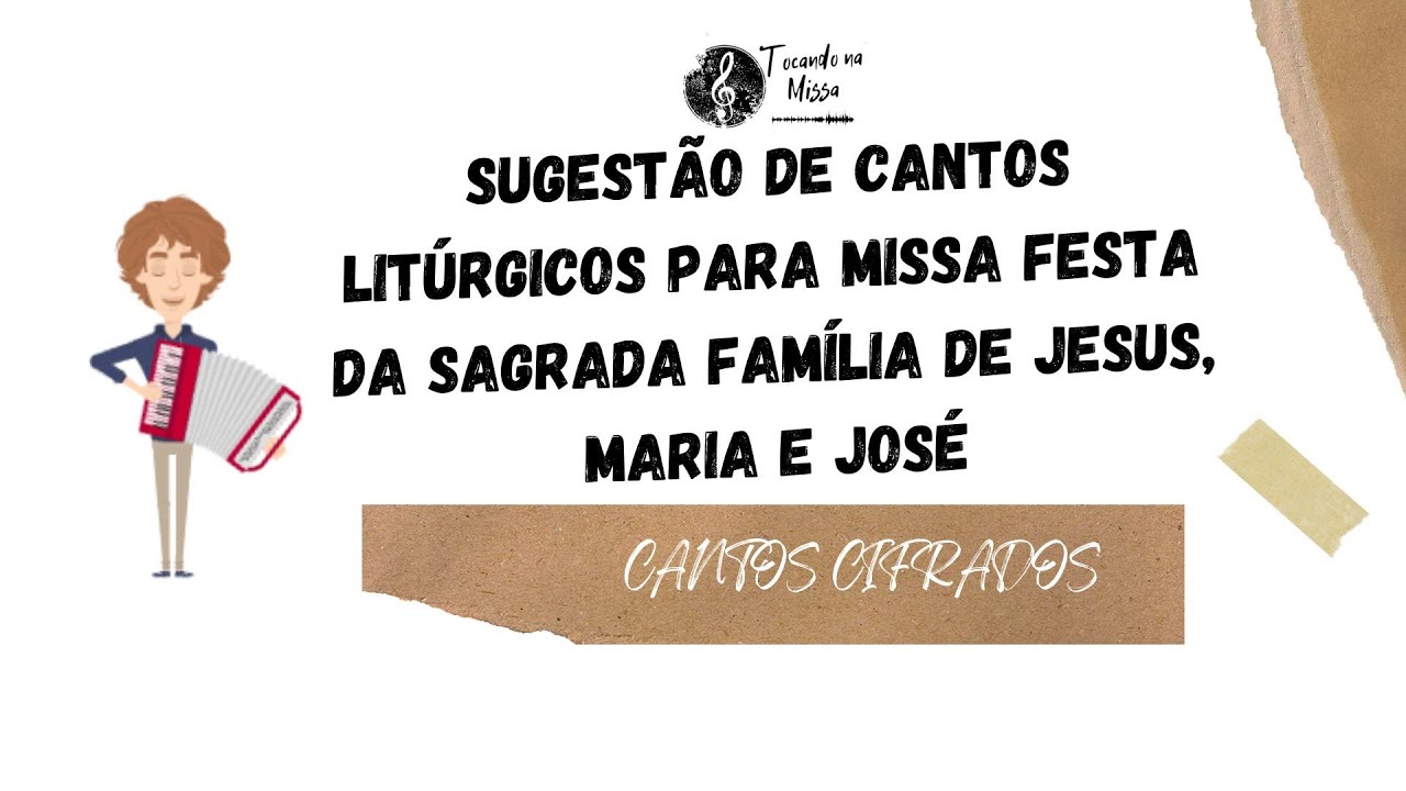 MÚSICAS para MISSA da SAGRADA FAMÍLIA Cantos LITÚRGICOS CIFRADOS Missa do dia 28/12/25 Ano A