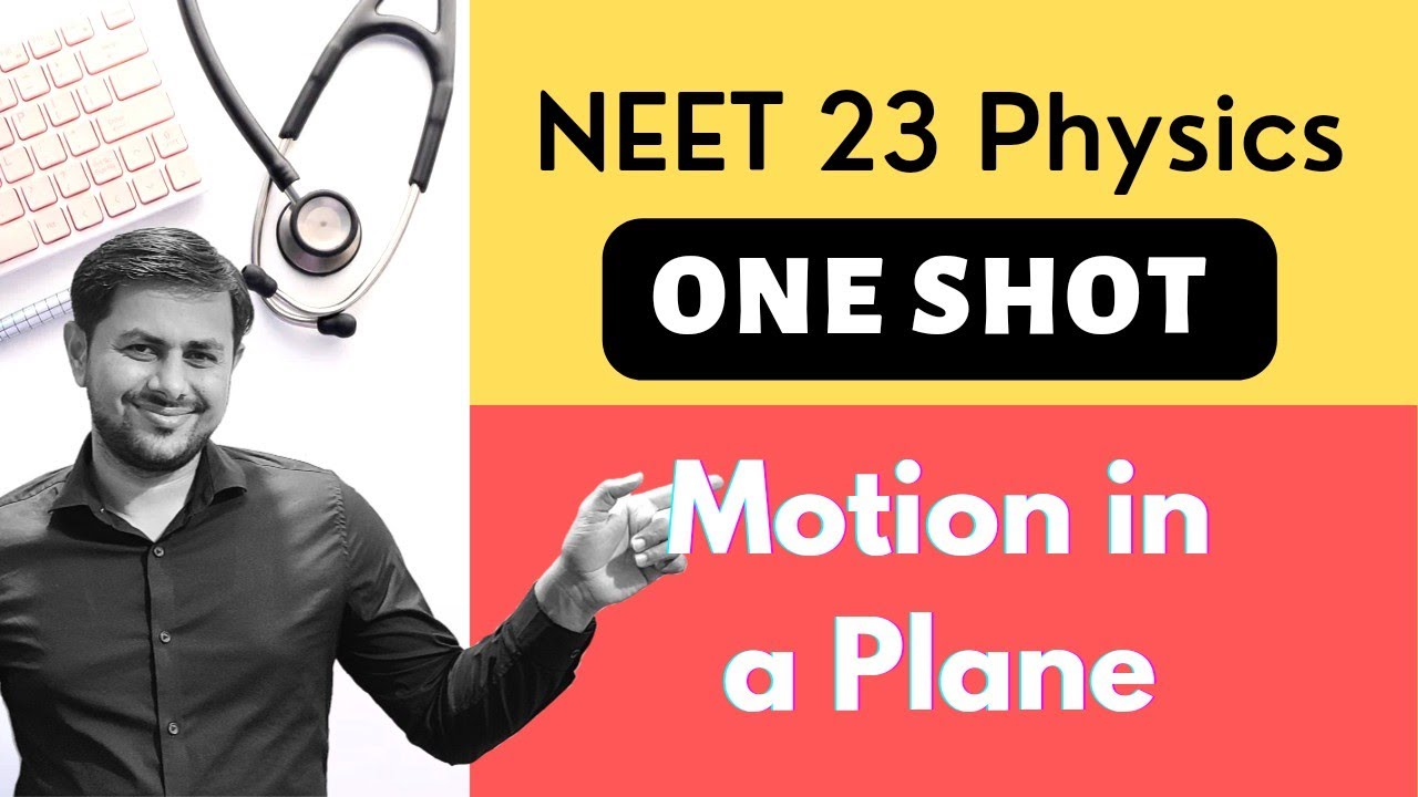 Motion in Plane One shot NEET lecture | Projectile Motion | Class 11 Physics Chapter 4 One shot