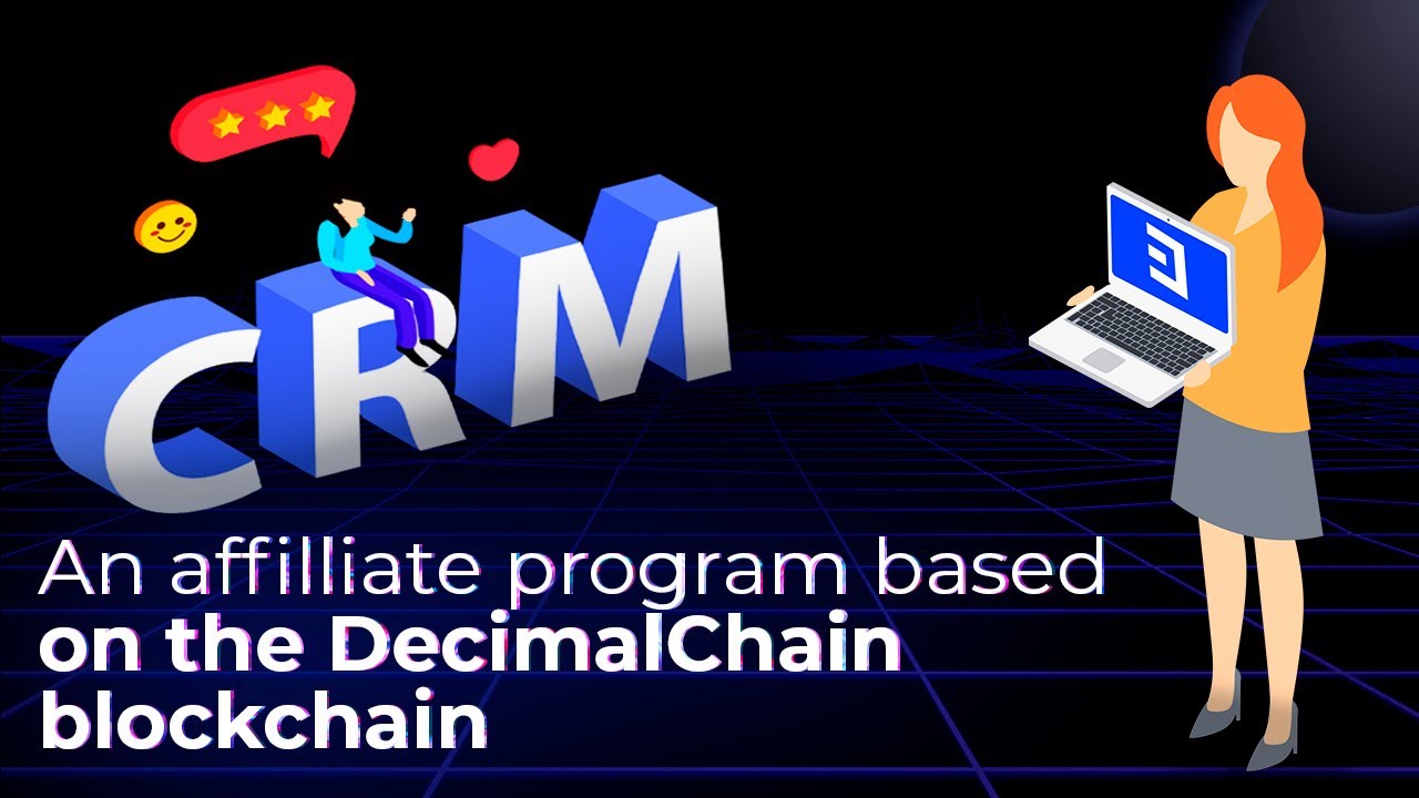 An affiliate program based on the DecimalChain blockchain