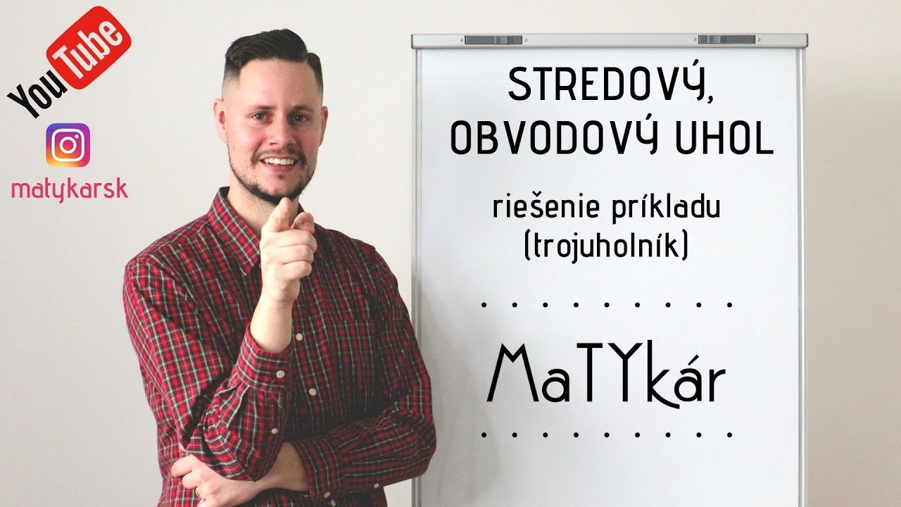 STREDOVÝ a OBVODOVÝ UHOL - výpočty v TROJUHOLNÍKU