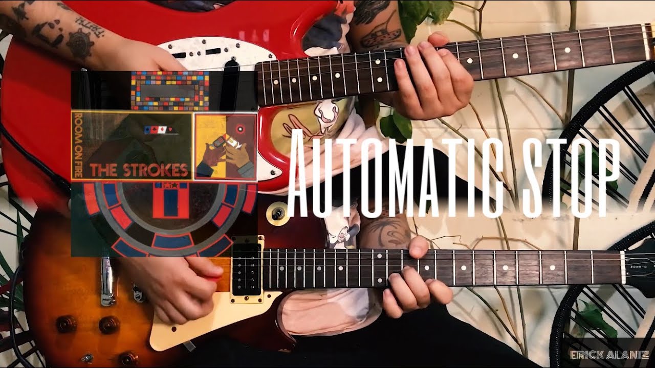 Automatic Stop  - The Strokes (Guitar Cover)
