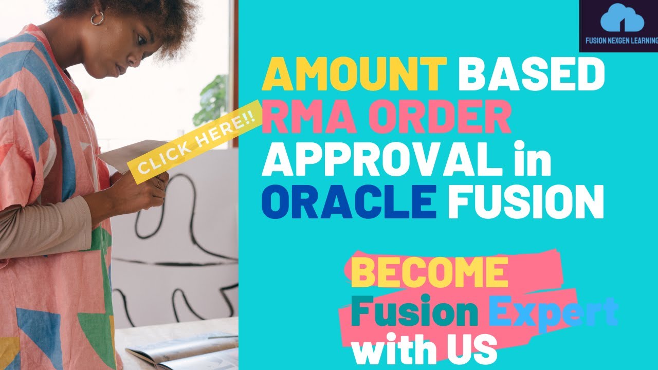 How to create RMA Order Approval  based on Amount in Oracle Fusion