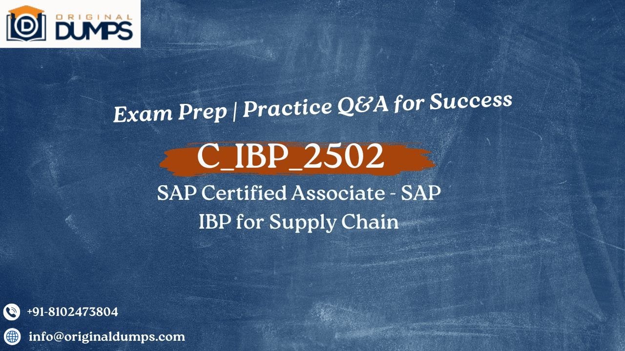 C_IBP_2502 | SAP IBP for Supply Chain &ndash; Sample Questions & Answers Explained