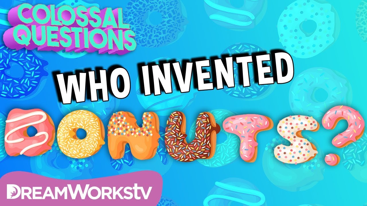 Who Invented Donuts? | COLOSSAL QUESTIONS
