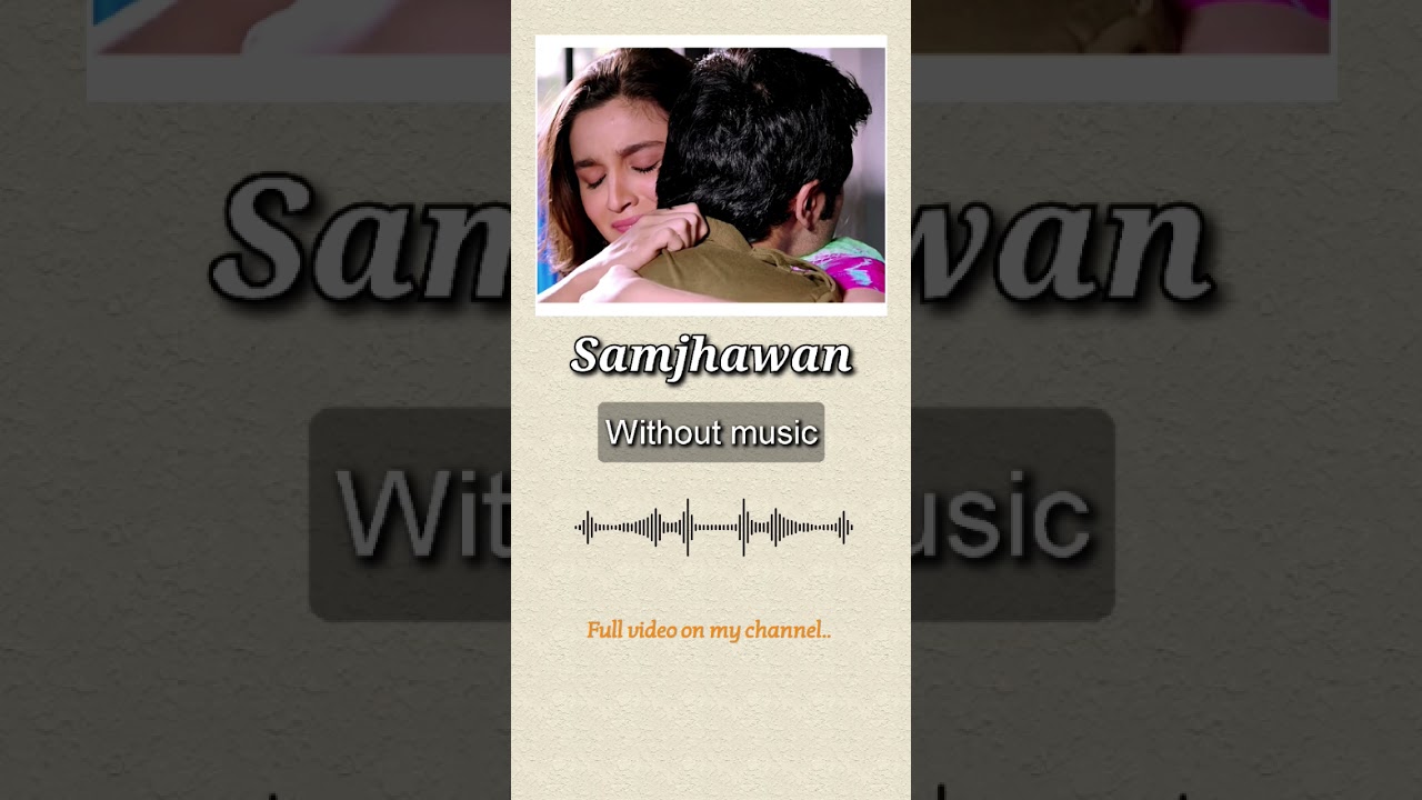Samjhawan | Without music (only vocal)#samjhawan #withoutmusic #onlyvocal