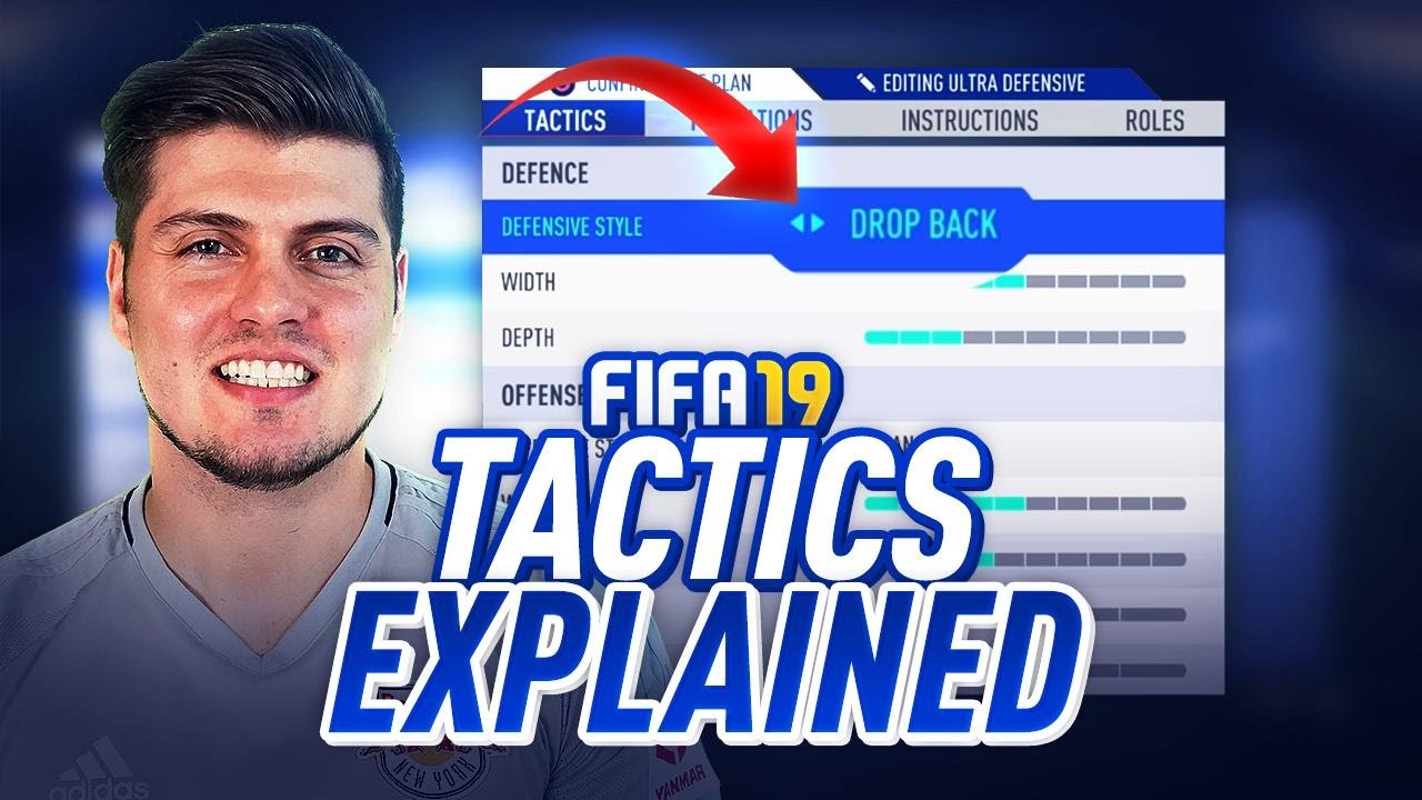 FIFA 19 CUSTOM TACTICS EXPLAINED ** UPDATED TUTORIAL **