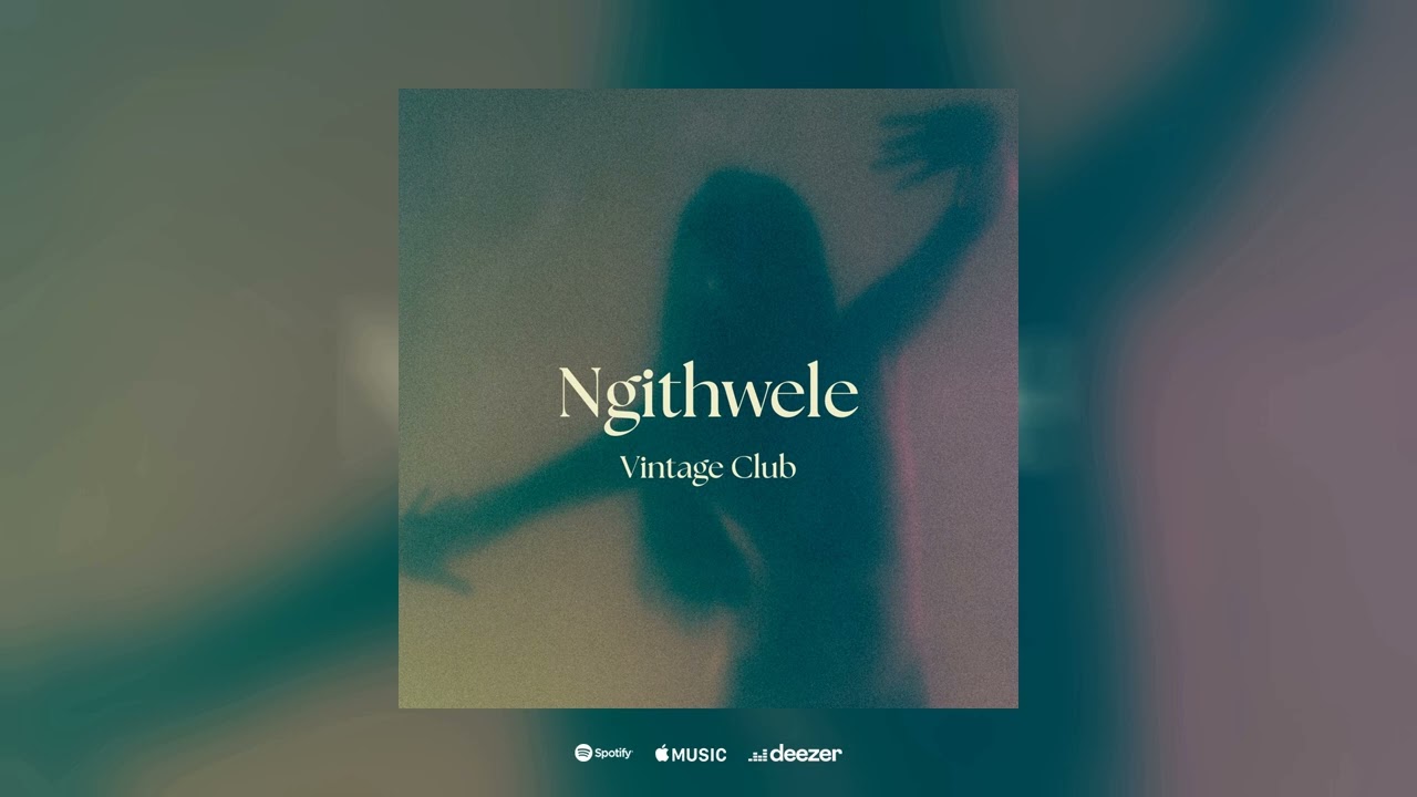 Vintage Club - Ngithwele