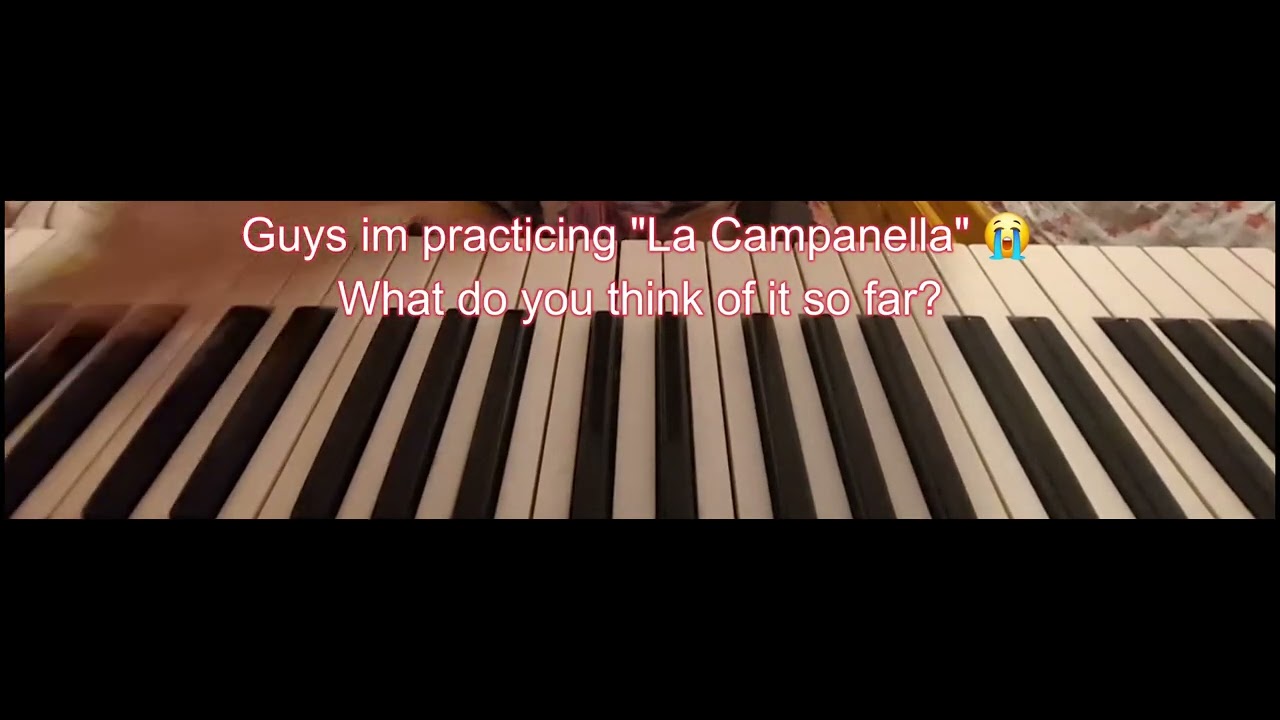 Practicing La Campanella, still working on it.