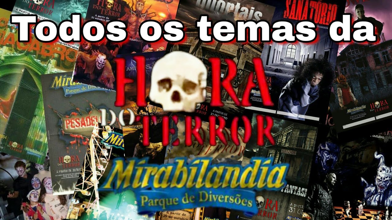 Todos os temas da hora do terror - mirabilandia (2002-2017)
