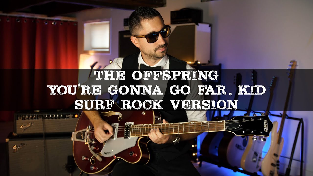 The Offspring - You're Gonna Go Far, Kid [Surf Rock Cover]