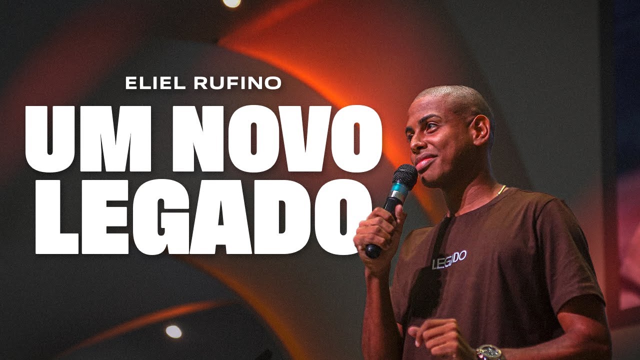 Um Novo Legado - Eliel Rufino | 39° Congresso da UMADERV