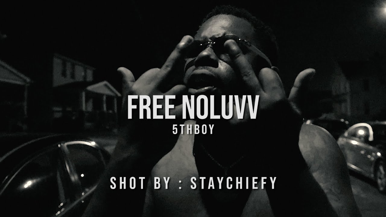 5th Boy - Free NoLuvv (Official Video) | shot by: @staychiefy