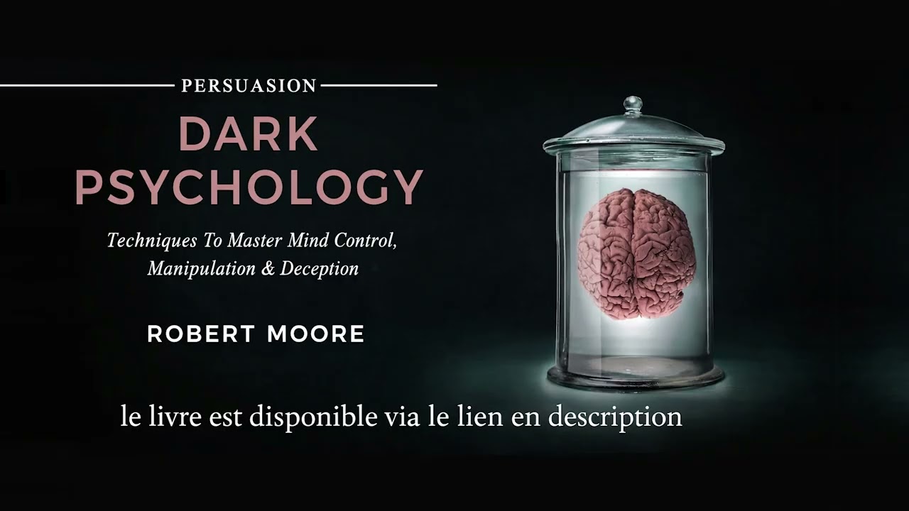 Résumé Audio : Persuasion Dark Psychology