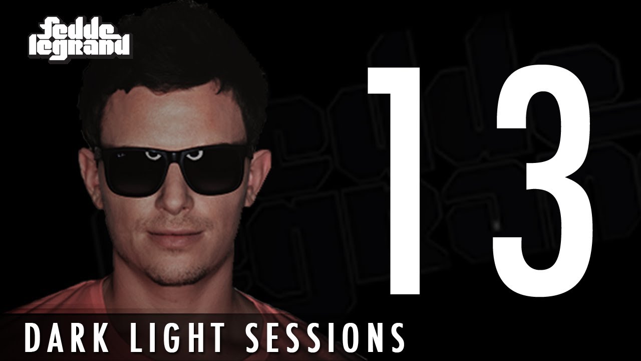 Fedde Le Grand - Dark Light Sessions 013
