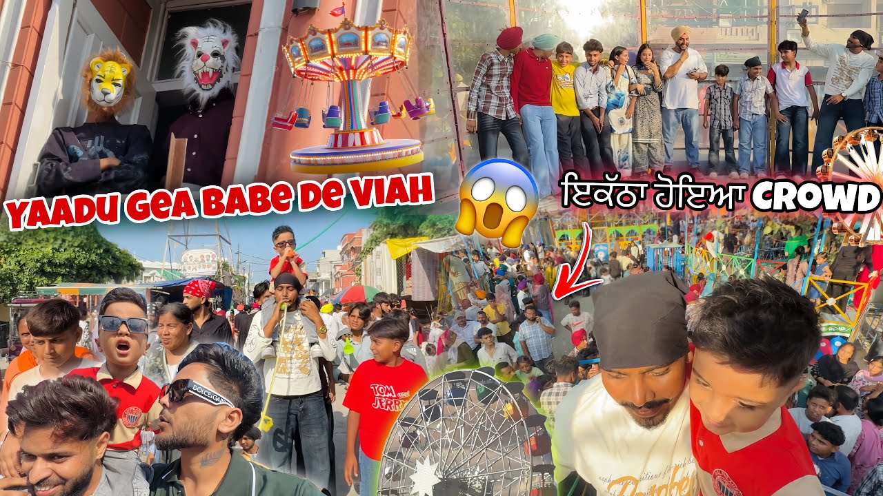 YAADU GEA BABE DE VIAH🎡🤩 * ਇਕੱਠਾ ਹੋਇਆ CROWD * MELA VLOG 2026