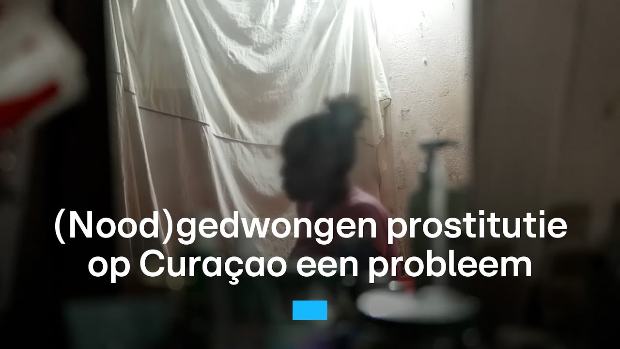 Gedwongen prostitutie op Cura&ccedil;ao groot probleem | RTL Nieuws