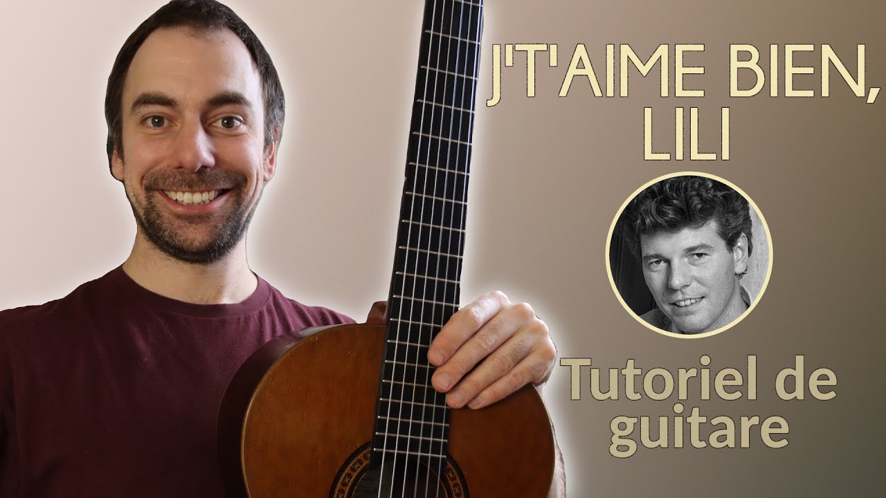 J't'aime bien Lili🎶Leçon de guitare détaillée + tablature