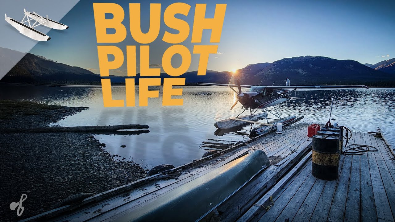 Bush Pilot Life : EP02