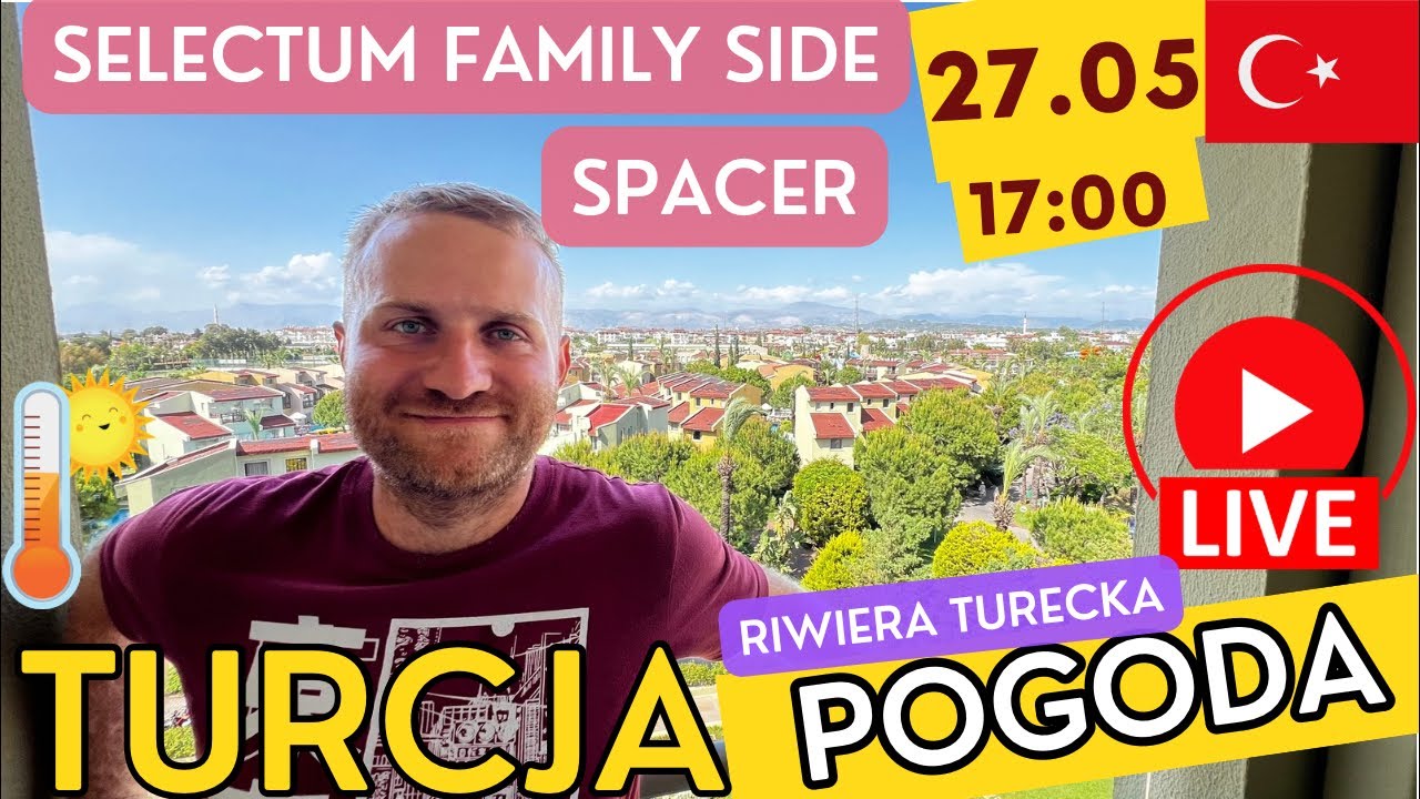 🇹🇷Turcja 27.05 SELECTUM FAMILY RESORT SIDE. Spacer i Pogoda #turcja #rodzinaczesiow #selectum