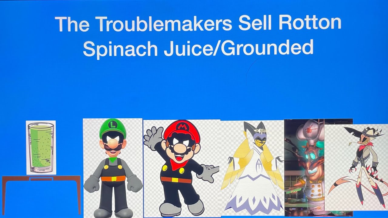 The Troublemaker Sell Rotten Spinach Juice/Grounded