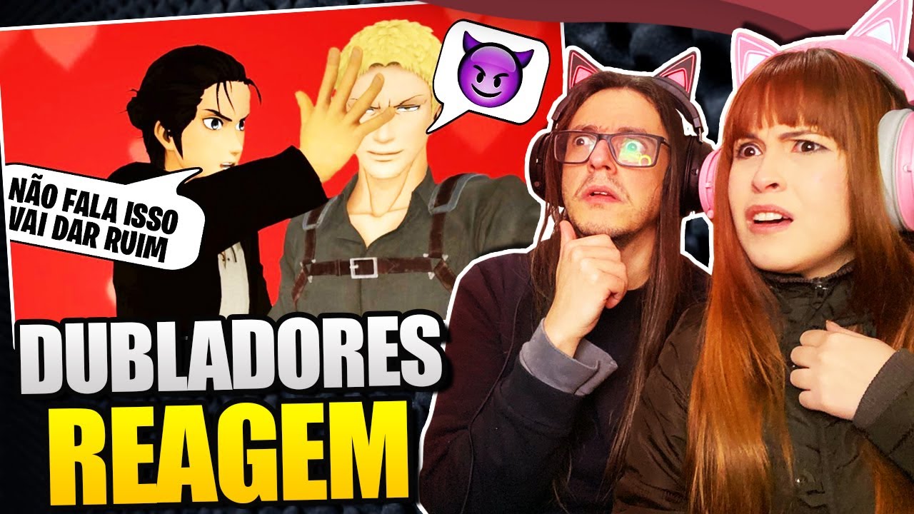 Dubladores de AOT vendo QUANDO O REINER VAI CASAR COM A HISTORIA?