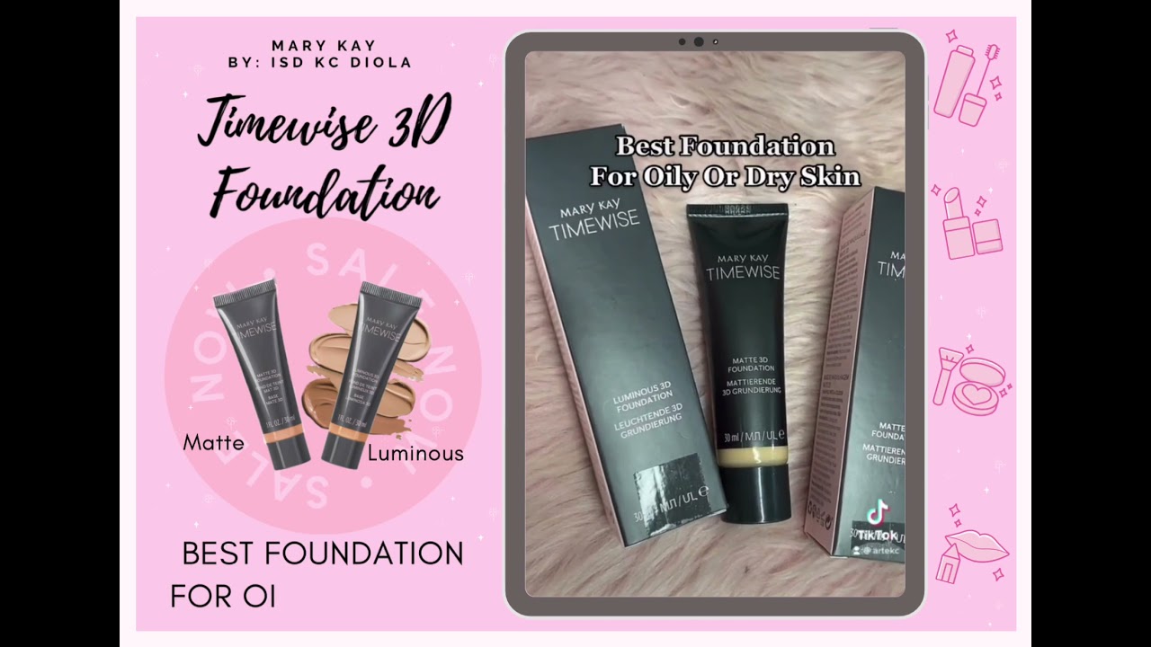 Mary Kay timewise 3D Best Foundation for Oily or Dry Skin