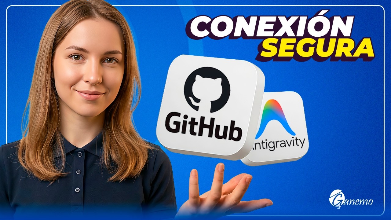 Conecta Google Antigravity a GitHub Desktop: Tutorial de Configuraci&oacute;n Segura con MCP