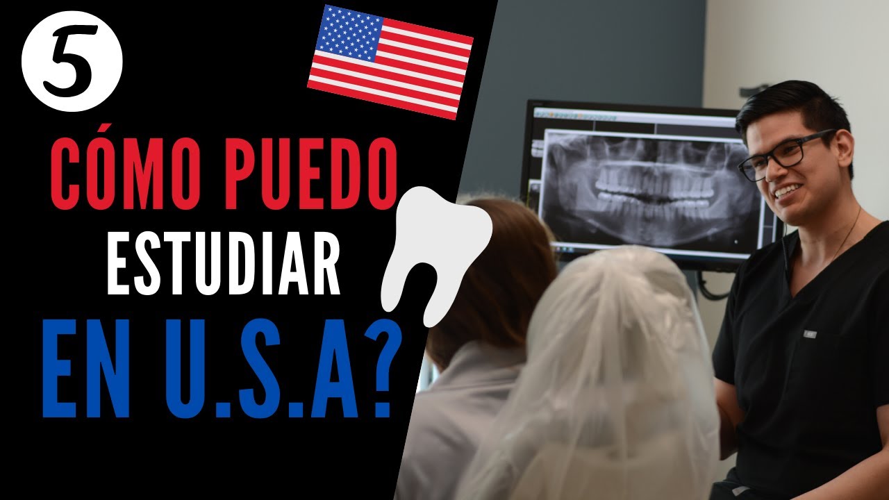 Pasos para homologar como dentista entrando a la escuela o especialidad dental | ODONTOLOGÍA EN USA.