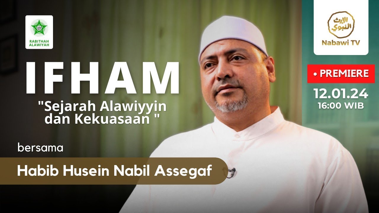 IFHAM Thariqah Alawiyah #4 - Habib Husein Nabil Assegaf | Nabawi TV