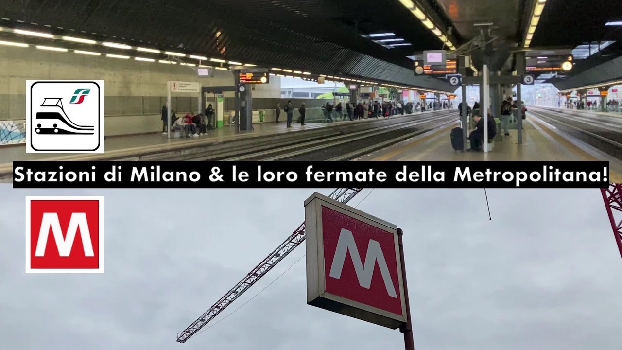 Tutte le STAZIONI di MILANO e le loro FERMATE della METROPOLITANA!