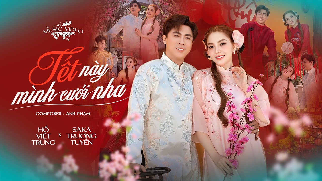 TẾT NÀY MÌNH CƯỚI NHA | HỒ VIỆT TRUNG x SAKA TRƯƠNG TUYỀN (Official MV) | Nhạc Tết mới nhất 2026
