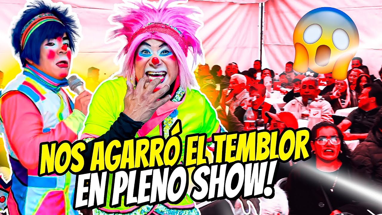 NOS TEMBLO EN PLENO SHOW‼️ESTO NOS PASÓ😱 LOS PAYASOS MAS VIRALES KIWI Y STIFF