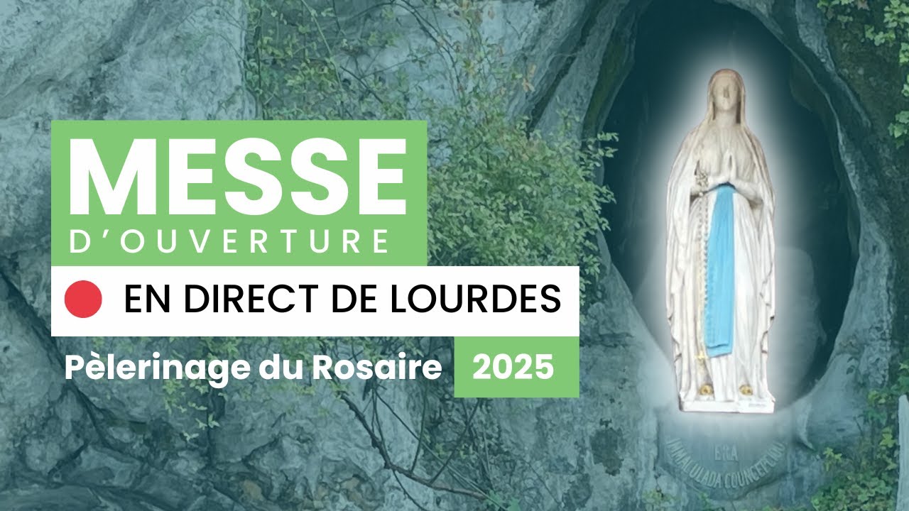 Messe d'ouverture - Pèlerinage du Rosaire de Lourdes 2025