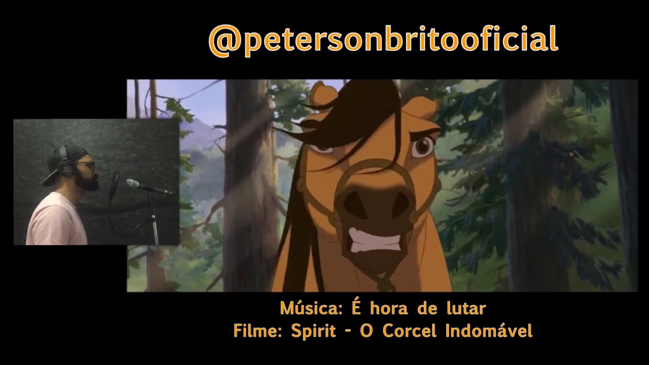 É hora de lutar (Sou livre) - Spirit, O Corcel Indomável - Cover by Peterson Brito