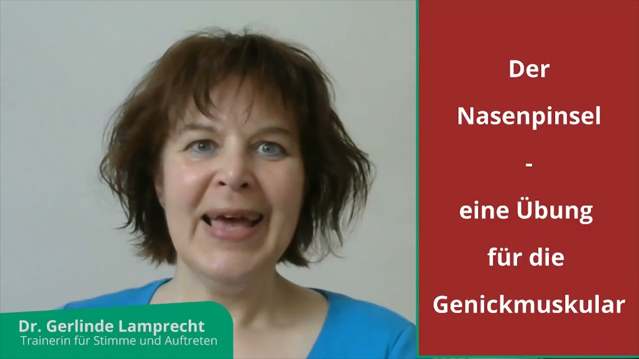 Stimmtraining: Übung für die Genick- und Nackenmuskulatur: Der Nasenpinsel