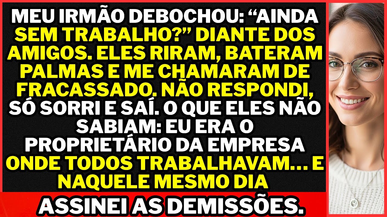 Meu irmão riu do meu “desemprego”; instantes depois, anunciei as demissões e o riso morreu.!