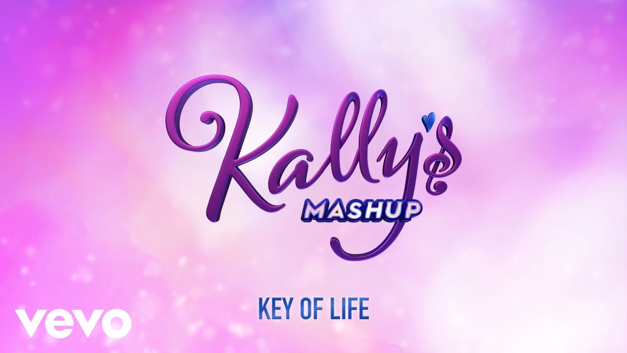 KALLY'S Mashup Cast - Key of Life (Kally's Mashup Theme)[Audio] ft. Maia Reficco