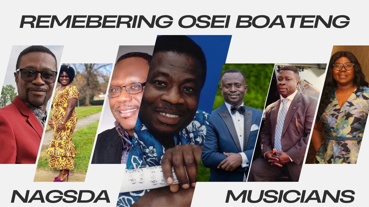 Remembering Osei Boateng - NAGSDA MUSICIANS IN TRIBUTE